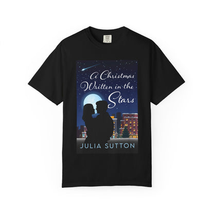 A Christmas Written In The Stars - Unisex T-Shirt