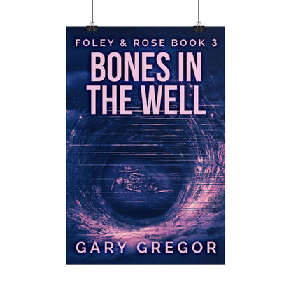 Bones In The Well - Poster