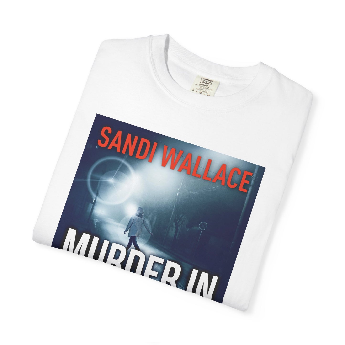 Murder In The Midst - Unisex T-Shirt