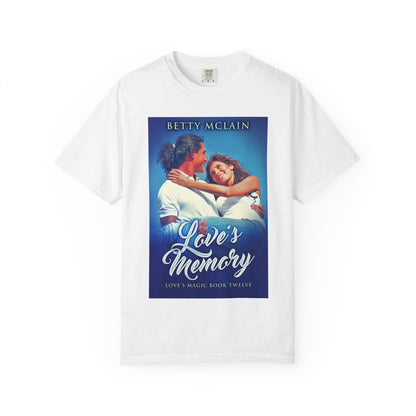 Love's Memory - Unisex T-Shirt