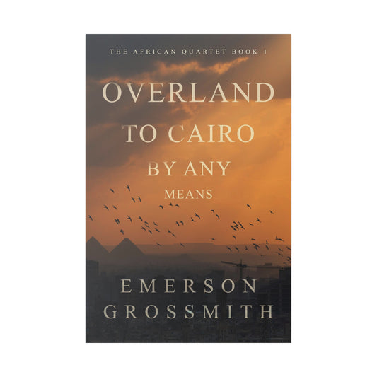 Overland To Cairo By Any Means - Canvas