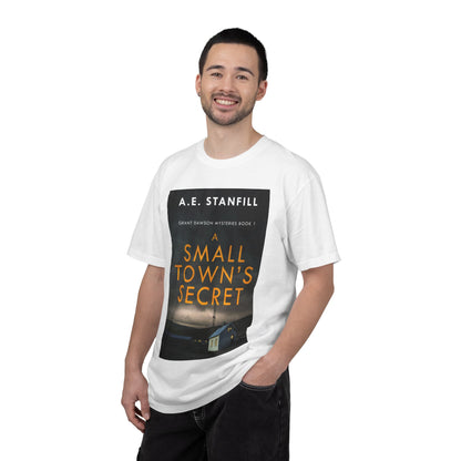 A Small Town's Secret - Unisex T-Shirt