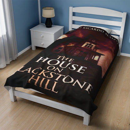 The House On Blackstone Hill - Velveteen Plush Blanket