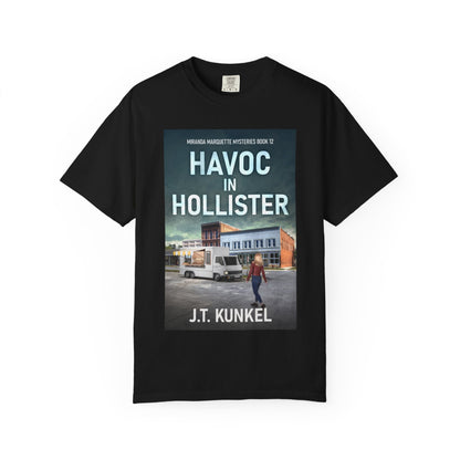 Havoc in Hollister - Unisex T-Shirt