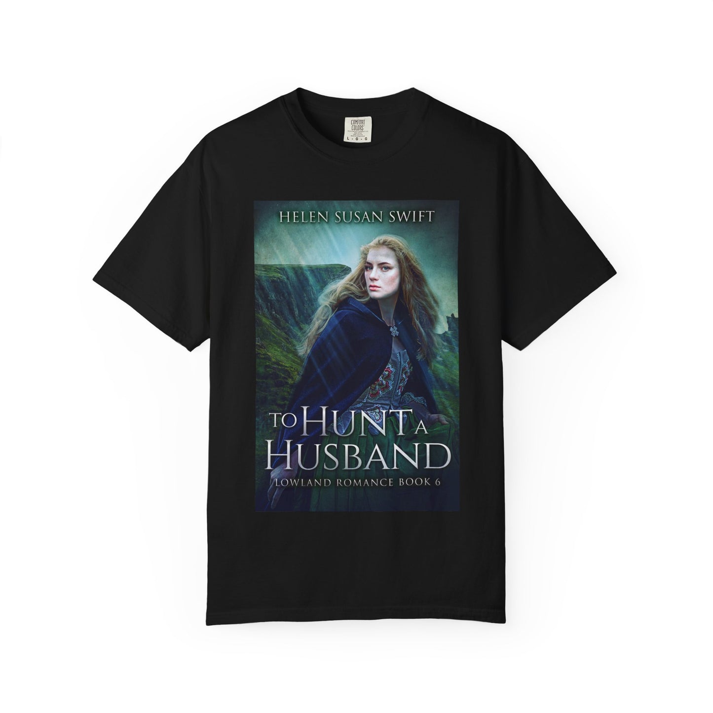 To Hunt A Husband - Unisex T-Shirt