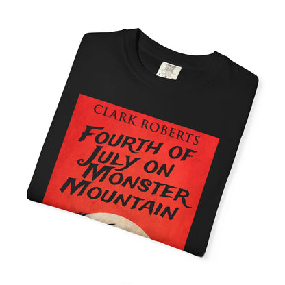 Fourth of July on Monster Mountain - Unisex T-Shirt