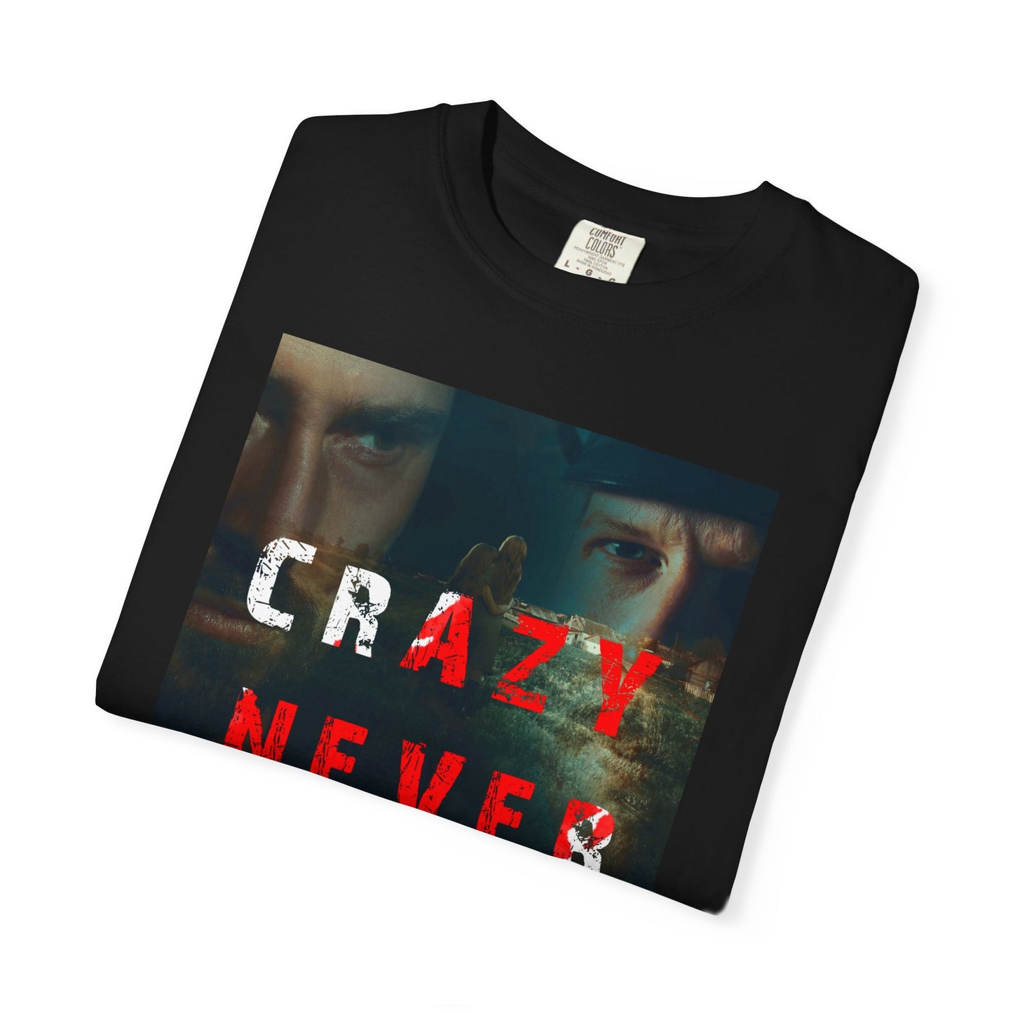 Crazy Never Dies - Unisex T-Shirt