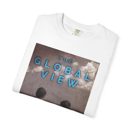 The Global View - Unisex T-Shirt
