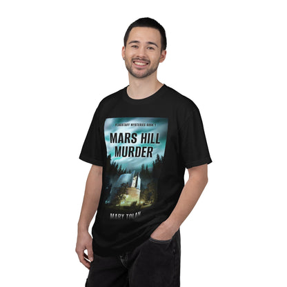 Mars Hill Murder - Unisex T-Shirt