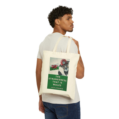 The Strangeness That Is Wales - Cotton Canvas Tote Bag