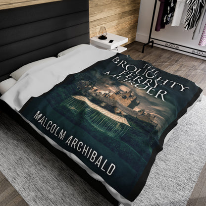 The Broughty Ferry Murder - Velveteen Plush Blanket