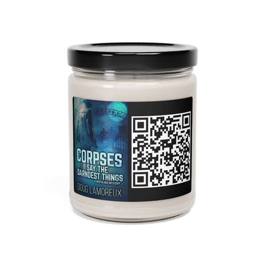 Corpses Say The Darndest - Scented Soy Candle