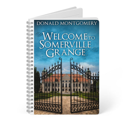 Welcome To Somerville Grange - A5 Wirebound Notebook