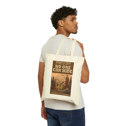No One Can Hide - Cotton Canvas Tote Bag