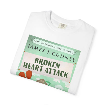 Broken Heart Attack - Unisex T-Shirt