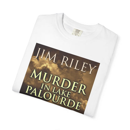 Murder in Lake Palourde - Unisex T-Shirt