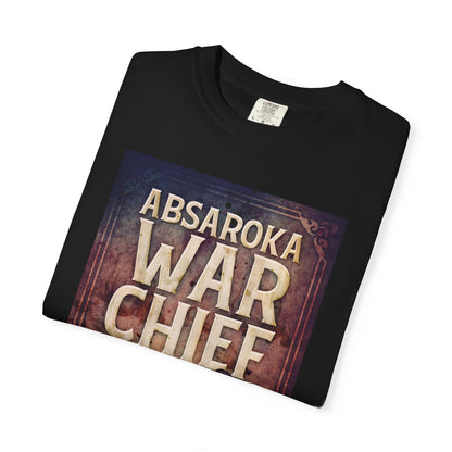 Absaroka War Chief - Unisex T-Shirt