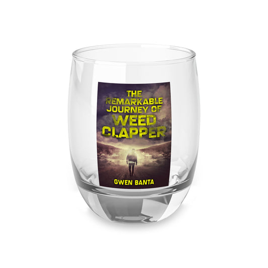 The Remarkable Journey Of Weed Clapper - Whiskey Glass