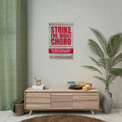 Strike The Right Chord - Rolled Poster