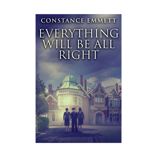 Everything Will Be All Right - Poster