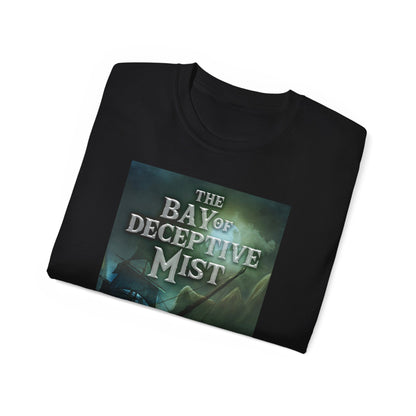 The Bay of Deceptive Mist - Unisex T-Shirt