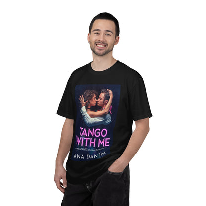 Tango With Me - Unisex T-Shirt