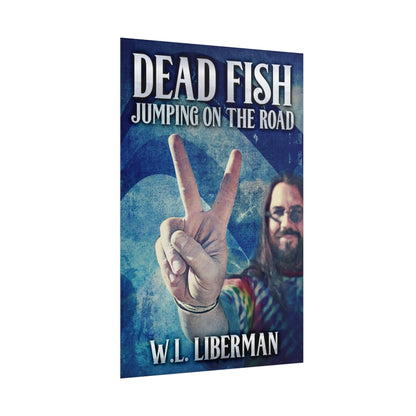Dead Fish Jumping On The Road - Poster