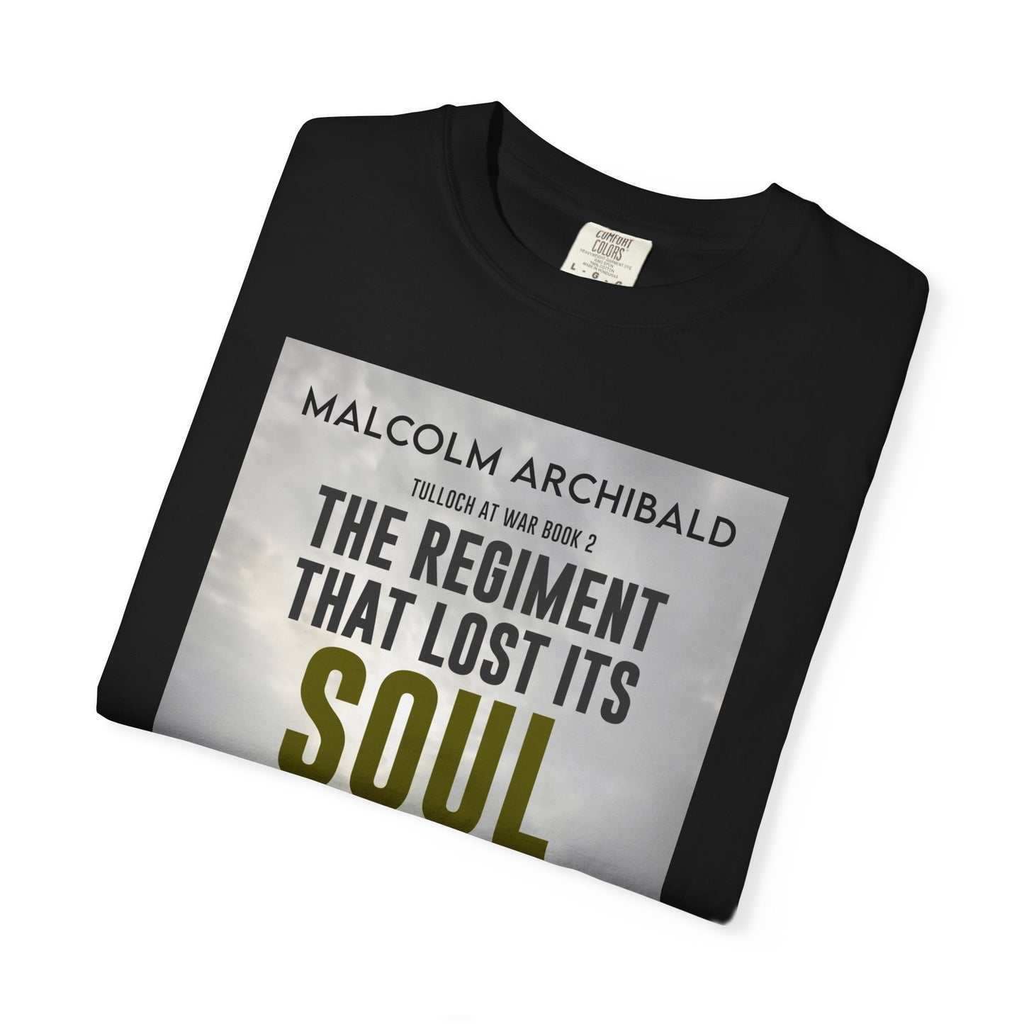 The Regiment That Lost Its Soul - Unisex T-Shirt