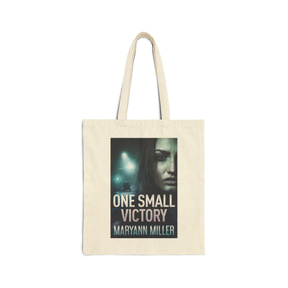 One Small Victory - Cotton Canvas Tote Bag