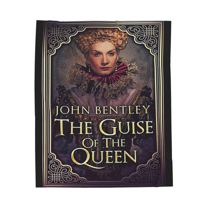 The Guise of the Queen - Velveteen Plush Blanket