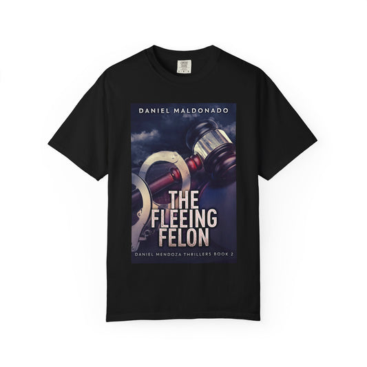 The Fleeing Felon - Unisex T-Shirt