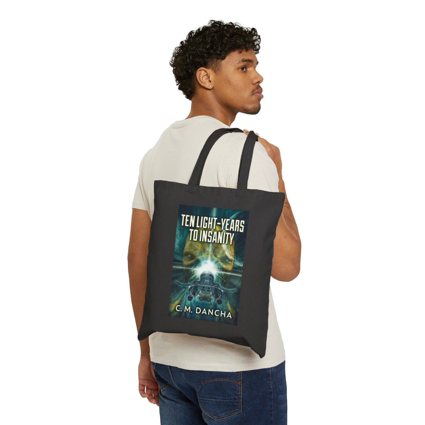 Ten Light-Years To Insanity - Cotton Canvas Tote Bag