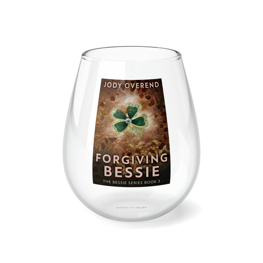 Forgiving Bessie - Stemless Wine Glass, 11.75oz
