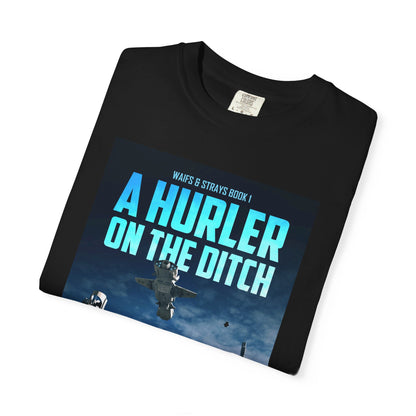 A Hurler On The Ditch - Unisex T-Shirt