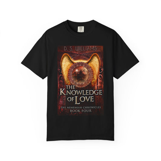 The Knowledge of Love - Unisex T-Shirt