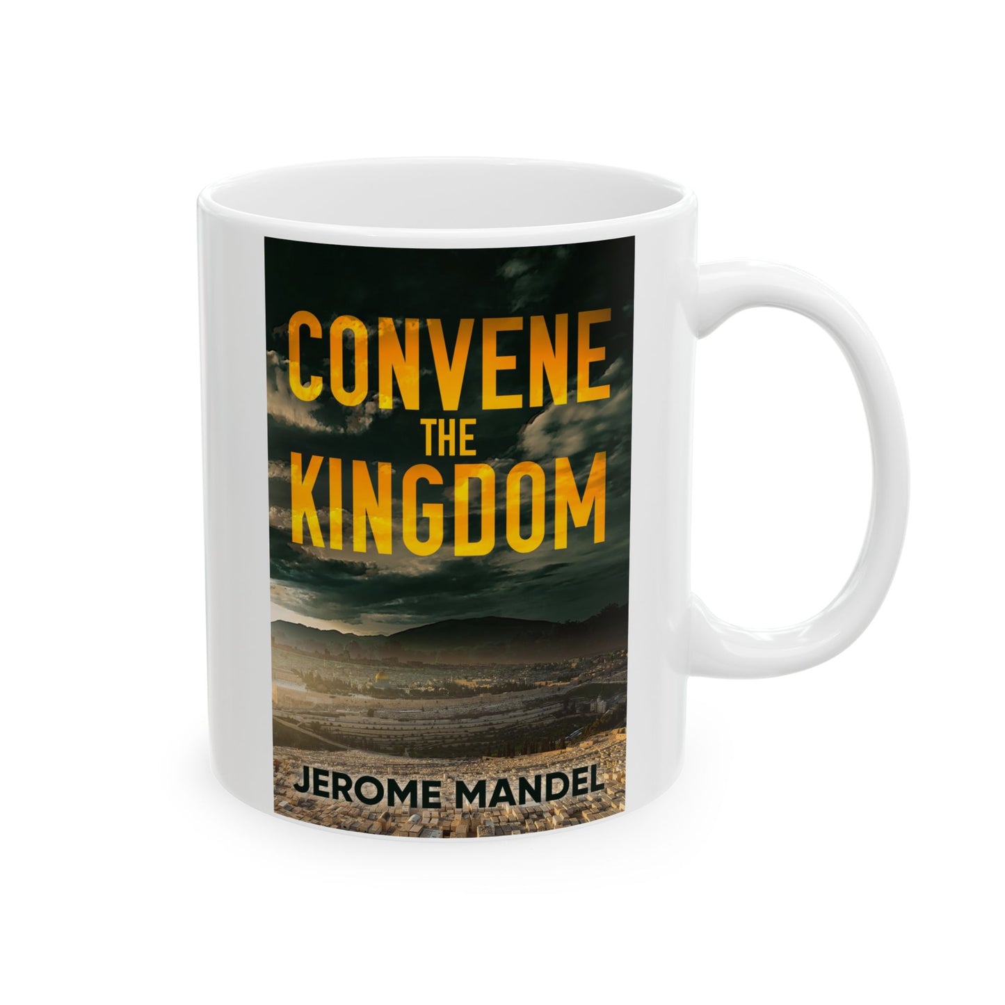 Convene The Kingdom - White Coffee Mug