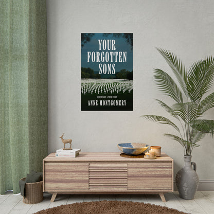 Your Forgotten Sons - Rolled Poster