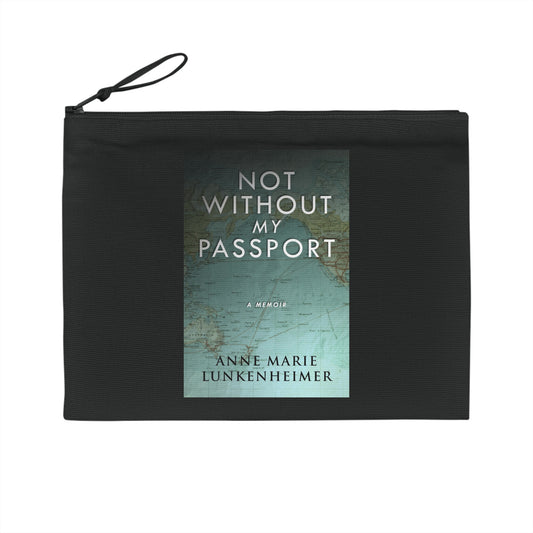 Not Without My Passport - Pencil Case