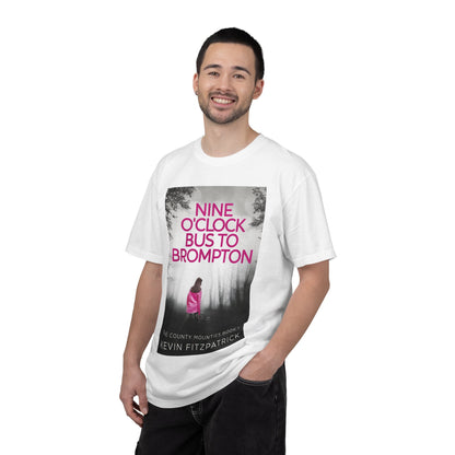 Nine O'Clock Bus To Brompton - Unisex T-Shirt