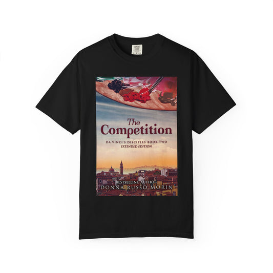 The Competition - Unisex T-Shirt