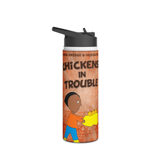 Chickens In Trouble - Stainless Steel Water Bottle