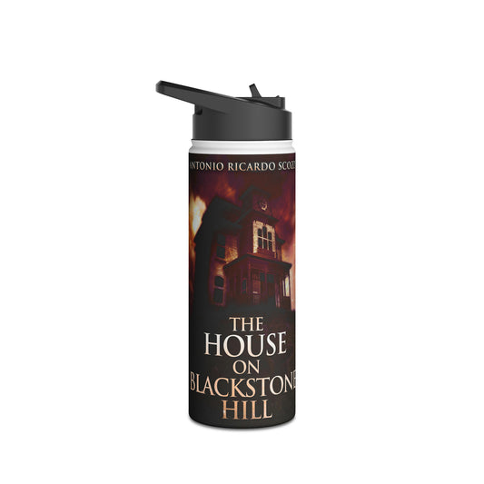 The House On Blackstone Hill - Stainless Steel Water Bottle