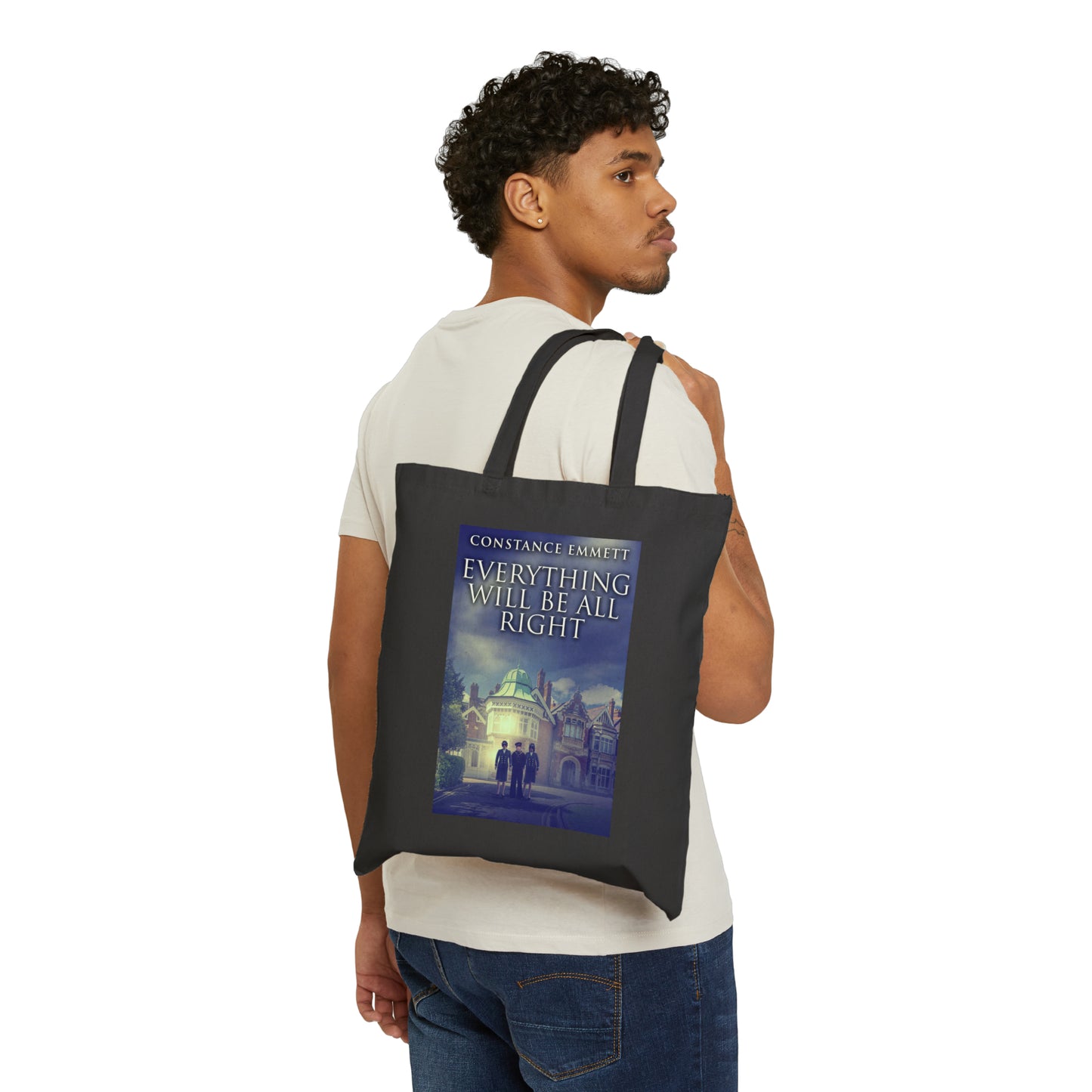 Everything Will Be All Right - Cotton Canvas Tote Bag