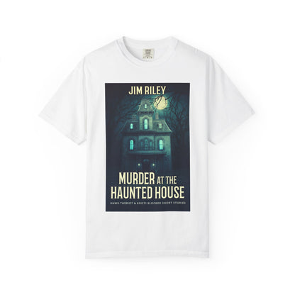 Murder at the Haunted House - Unisex T-Shirt