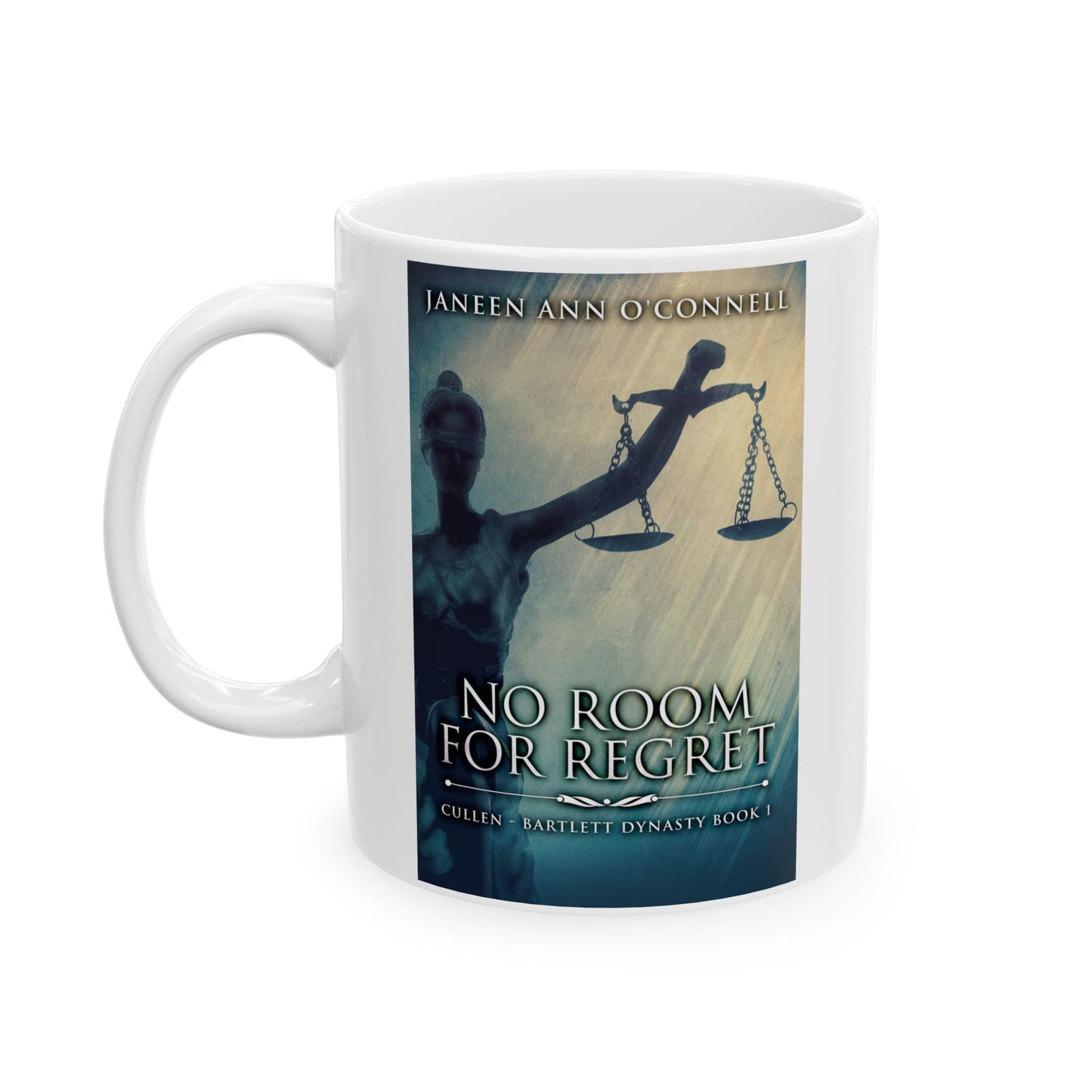 No Room For Regret - White Coffee Mug