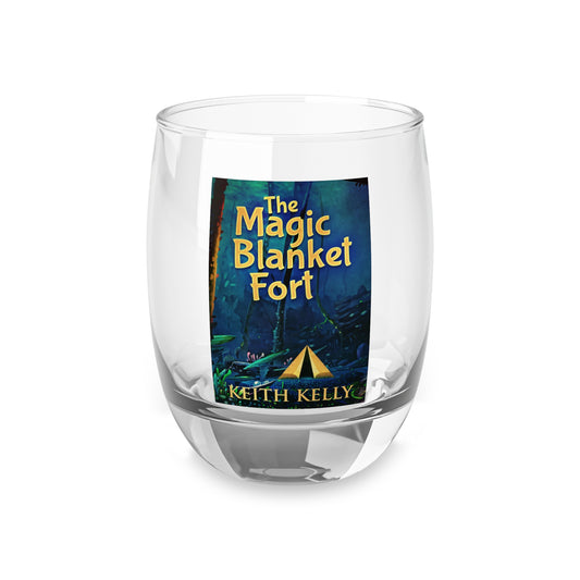 The Magic Blanket Fort - Whiskey Glass