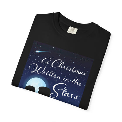 A Christmas Written In The Stars - Unisex T-Shirt
