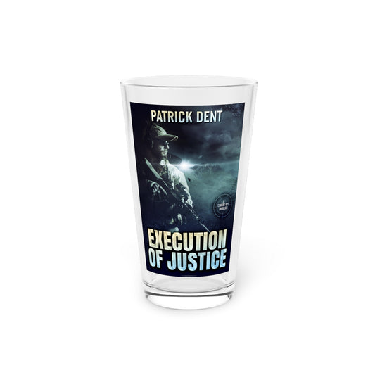 Execution of Justice - Pint Glass