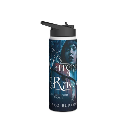 Catch A Raven - Stainless Steel Water Bottle