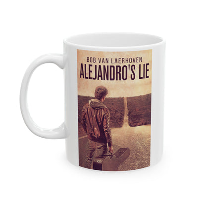Alejandro’s Lie - White Coffee Mug